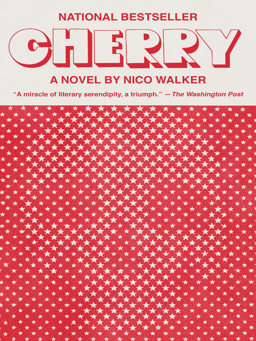 Title details for Cherry by Nico Walker - Wait list